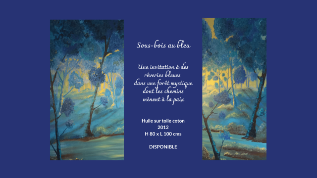 Sous-bois au bleu présentation Sous-bois au bleu présentation